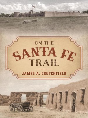 cover image of On the Santa Fe Trail